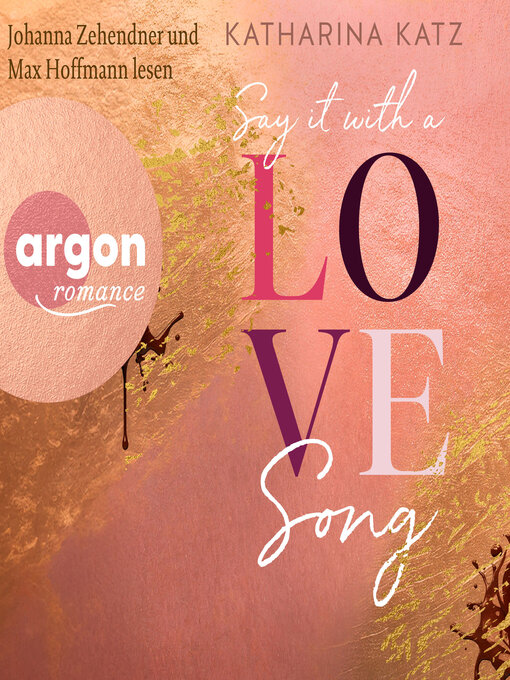 Title details for Say It With a Love Song--GU New Adult (Ungekürzte Lesung) by Katharina Katz - Wait list